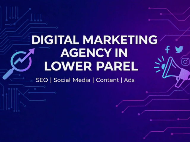 Best Digital Marketing Agency in Lower Parel, Mumbai